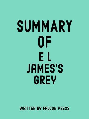 cover image of Summary of E L James's Grey